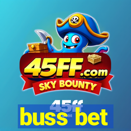 buss bet